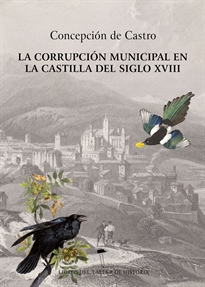 Books Frontpage La corrupción municipal en la Castilla del siglo XVIII