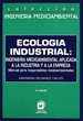 Front pageEcología industrial: ingeniería medioambiental aplicada a la industria y a la empresa