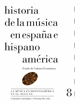 Front pageHistoria de la música en España e Hispanoamérica, volumen 8