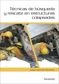 Books Frontpage Técnicas de búsqueda y rescate en estructuras colapsadas
