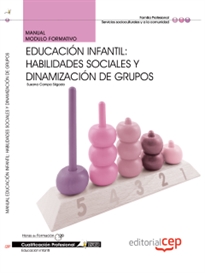Books Frontpage Manual Educación Infantil: Habilidades sociales y dinamización de grupos. Cualificaciones Profesionales