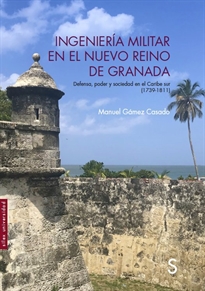 Books Frontpage Ingeniería militar en el Nuevo Reino de Granada