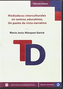 Books Frontpage Mediadoras interculturales en centros educativos. Un punto de vista narrativo
