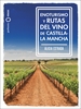 Front pageEnoturismo y rutas del vino de Castilla-La Mancha