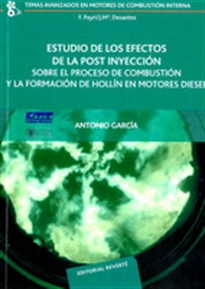 Books Frontpage Estudio de los efectos de la post inyección sobre el proceso de combustión y la formación de hollín en motores diésel