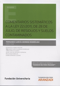 Books Frontpage Comentarios sistemáticos a la Ley 22/2011, del 28 de Julio, de residuos y suelos contaminados (Papel + e-book)