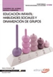 Front pageCuaderno del Alumno Educación Infantil: Habilidades sociales y dinamización de grupos. Cualificaciones Profesionales