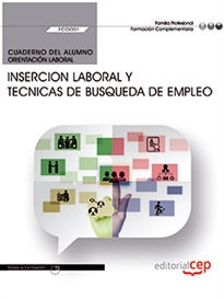 Books Frontpage Cuaderno del alumno. Insercion laboral y tecnicas de busqueda de empleo (FCOO01). Formación complementaria