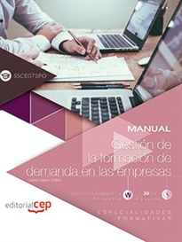 Books Frontpage Manual. Gestión de la formación de demanda en las empresas (SSCE073PO). Especialidades formativas
