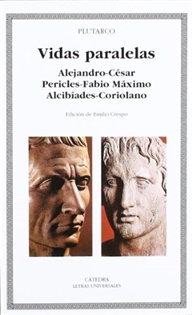 Books Frontpage Vidas paralelas. Alejandro-César, Pericles-Fabio Máximo, Alcibíades-Coriolano
