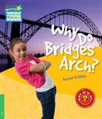 Books Frontpage Why Do Bridges Arch? Level 3 Factbook