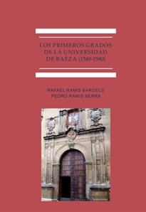 Books Frontpage Los primeros grados de la Universidad de Baeza (1549-1580)