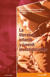 Books Frontpage La literatura infantil y juvenil: investigaciones