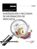 Front pageCuaderno del alumno. Investigación y recogida de información de mercados (Transversal: UF1780). Certificados de profesionalidad