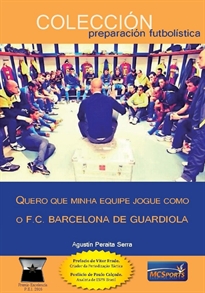 Books Frontpage Quero Que Minha Equipe Jogue Como O F.C. Barcelona De Guardiola
