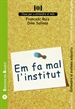 Front pageEm fa mal l'institut