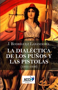 Books Frontpage La dialéctica de los puños y las pistolas