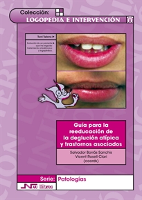 Books Frontpage Guía para la reeducación de la deglución atípica y trastornos asociados