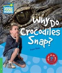 Books Frontpage Why Do Crocodiles Snap? Level 3 Factbook