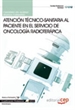 Front pageCuaderno del Alumno Atención técnico-sanitaria al paciente en el servicio de oncología radioterápica. Cualificaciones Profesionales