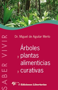 Books Frontpage Árboles y plantas alimenticias y curativas