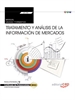 Front pageManual. Tratamiento y análisis de la información de mercados (Transversal: UF1781). Certificados de profesionalidad