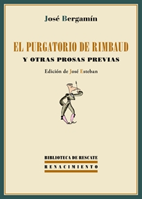Books Frontpage El purgatorio de Rimbaud y otras prosas previas