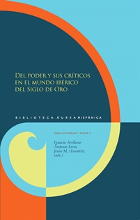Books Frontpage Del poder y sus críticos en el mundo ibérico del Siglo de Oro