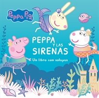 Books Frontpage Peppa Pig. Libro de cartón con solapas - Peppa y las sirenas