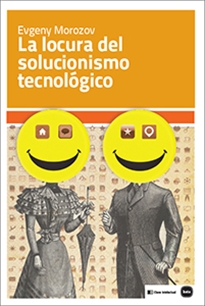 Books Frontpage La locura del solucionismo tecnológico