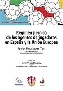 Books Frontpage Régimen jurídico de los agentes de jugadores en España y la Unión Europea