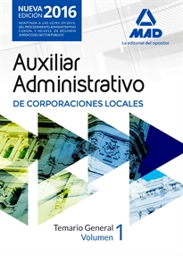 Books Frontpage Auxiliares Administrativos de Corporaciones Locales. Temario General Volumen 1