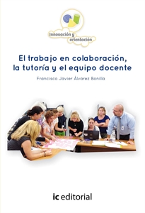 Books Frontpage El trabajo en colaboración, la tutoría y el equipo docente