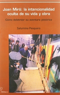Books Frontpage Joan Miró:La intencionalidad oculta de su vida y obra
