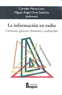 Books Frontpage La información en radio. Contexto, géneros, formatos y realización