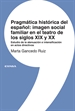 Front pagePragmática histórica del español: imagen social familiar en el teatro de los siglos XIX y XX