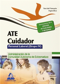 Books Frontpage Ate Cuidador  De La Junta De Extremadura. Personal Laboral. Test Temario Específico
