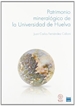 Front pagePatrimonio mineralógico de la Universidad de Huelva