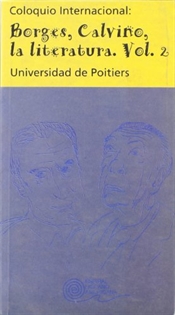 Books Frontpage Coloquio internacional: Borges, Calvino, la literatura. Vol. II