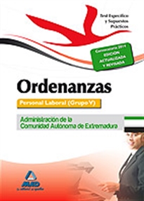 Books Frontpage Ordenanzas. Personal Laboral (Grupo V) de la Administración de la Comunidad Autónoma de Extremadura. Test Especifico y Supuestos Prácticos