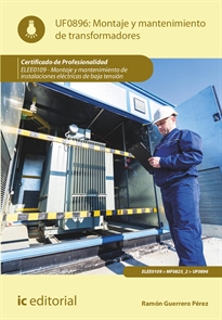 Books Frontpage Montaje y mantenimiento de transformadores. ELEE0109 -  Montaje y mantenimiento de instalaciones eléctricas de Baja Tensión