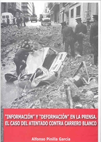 Books Frontpage Información y Deformación en la prensa. El caso del atentado contra Carrero Blanco