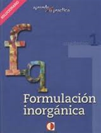 Books Frontpage Aprende y practica, formulación química inorgánica. Libro del profesor