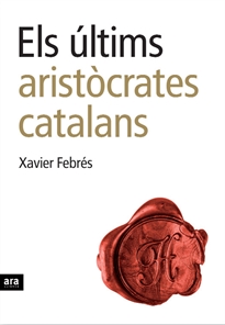 Books Frontpage Els últims aristòcrates catalans