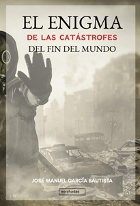Books Frontpage El enigma de las catástrofes del fin del mundo