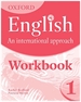 Front pageOxford English: an International Approach 1. Workbook