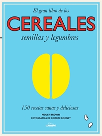 Books Frontpage El gran libro de los cereales, semillas y legumbres