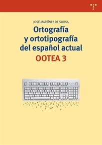 Books Frontpage Ortografía y ortotipografía del español actual. OOTEA 3