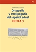 Front pageOrtografía y ortotipografía del español actual. OOTEA 3