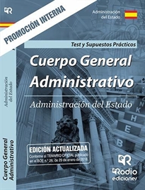 Books Frontpage Cuerpo General Administrativo. Administración del Estado. Test y Supuestos Prácticos. Promoción interna